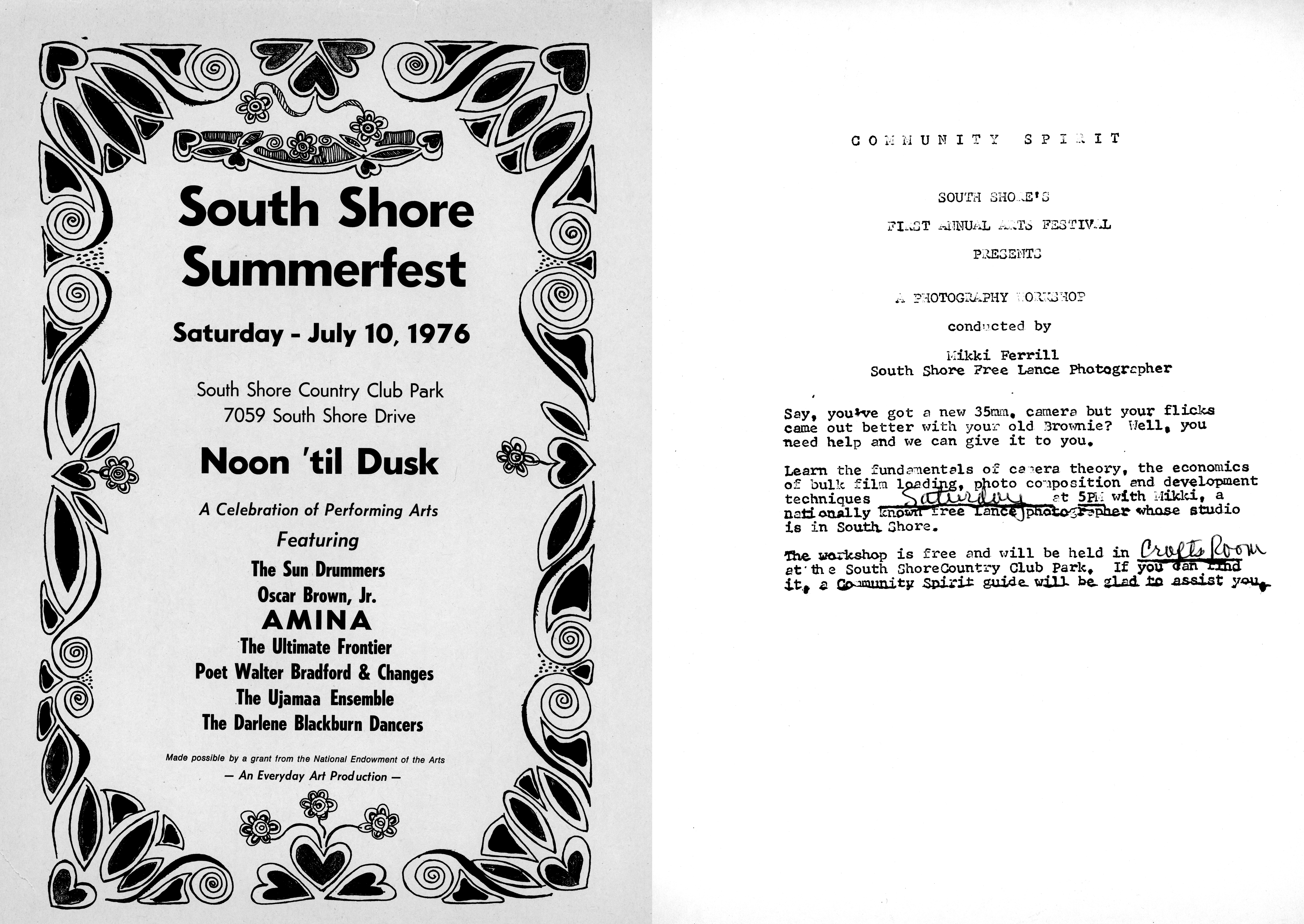 Flyer and typed page promoting the South Shore Summerfest held on Saturday, July 10, 1976, at South Shore Country Club Park, 7059 South Shore Drive.    Left side: A decorative flyer bordered with symmetrical black-and-white graphic patterns announces the event, described as “A Celebration of Performing Arts” taking place from noon to dusk. Featured acts include The Sun Drummers, Oscar Brown, Jr., AMINA, The Ultimate Frontier, Poet Walter Bradford & Changes, The Ujamaa Ensemble, and The Darlene Blackburn Dancers. It notes the event was made possible by a grant from the National Endowment for the Arts and produced by An Everyday Art Production.  Right side: A typed announcement with handwritten edits describes a photography workshop conducted by Mikki Ferrill, South Shore freelance photographer. The text invites participants to learn basic camera theory, film loading, composition, and development. The workshop is free and held in the “Craft Room” at the South Shore Country Club Park. The final line offers assistance from a Community Spirit guide.